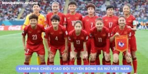 chieu cao doi tuyen bong da nu viet nam